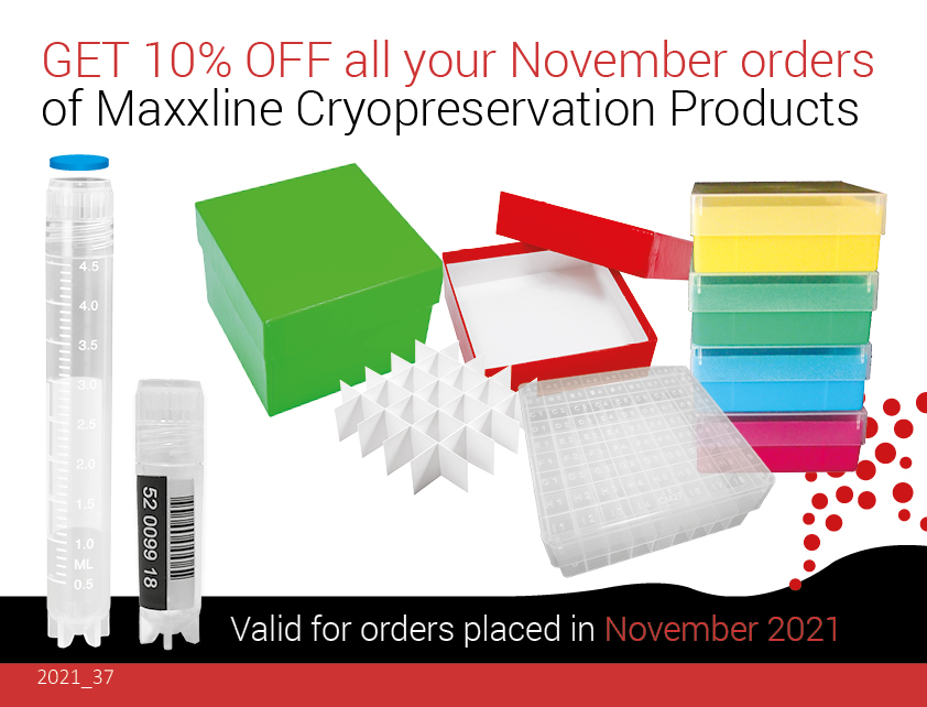 GET 10% OFF all your November orders of Maxxline Cryopreservation Products